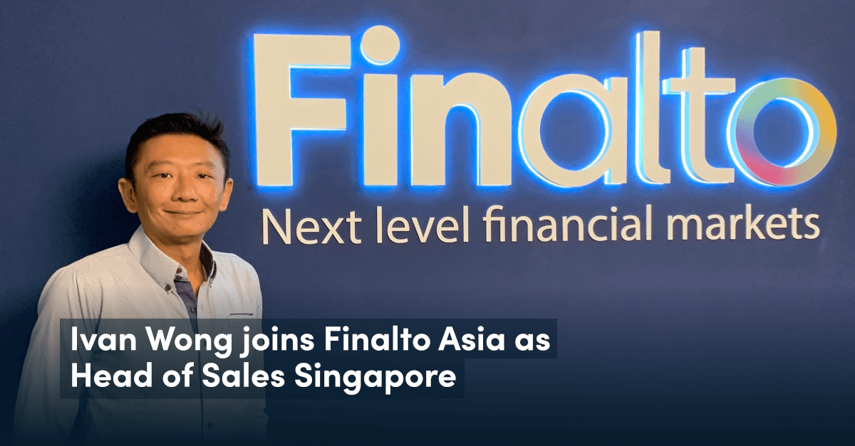 Ivan Wong joins Finalto Asia as Head of Sales Singapore