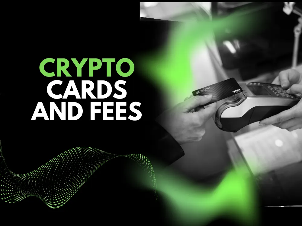 Crypto Cards and Fees